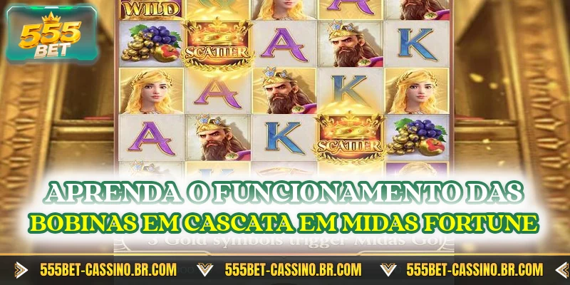 Aprenda o funcionamento das bobinas em cascata em midas fortune
