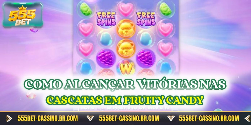 Como alcançar vitórias nas cascatas em Fruity Candy