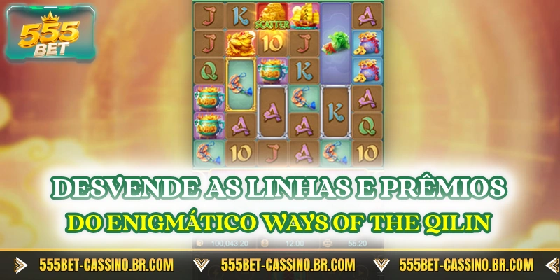Desvende as linhas e prêmios do enigmático Ways of the Qilin