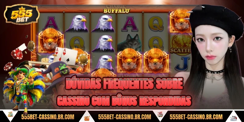 Duvidas frequentes sobre cassino com bonus respondidas