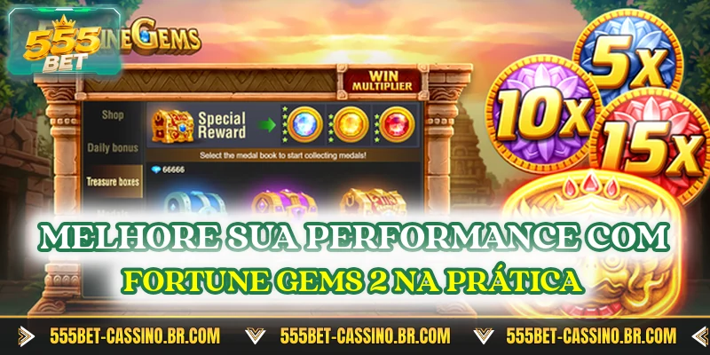 Melhore sua performance com Fortune Gems 2 na prática