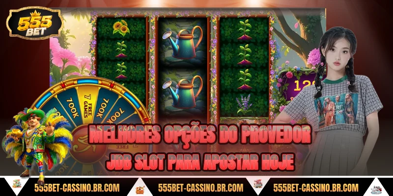 Melhores opcoes do provedor jdb slot para apostar hoje