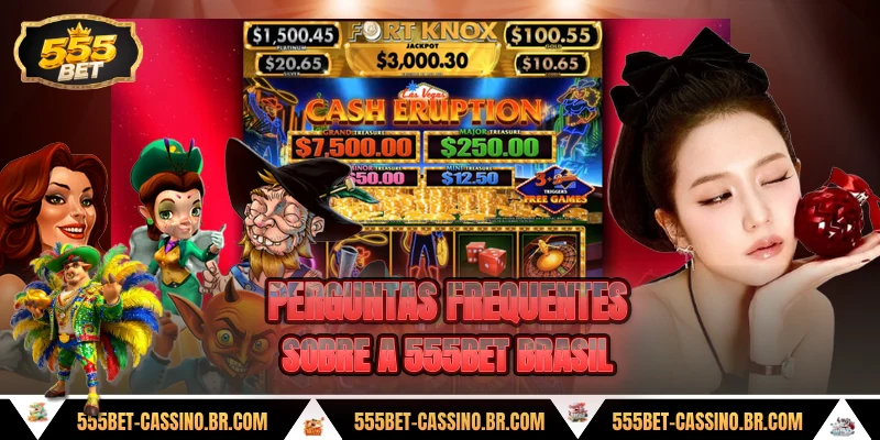 Perguntas frequentes sobre a 555bet brasil