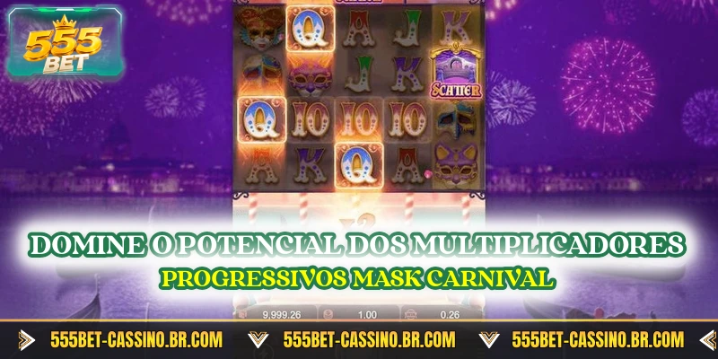 Domine o potencial dos multiplicadores progressivos Mask Carnival