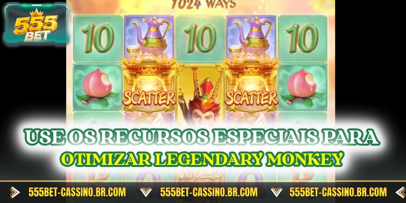 Use os recursos especiais para otimizar Legendary Monkey